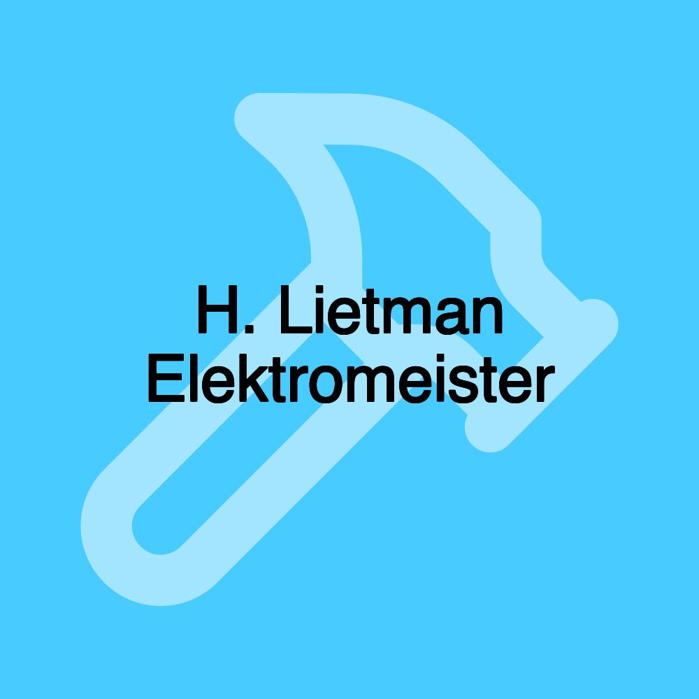 H. Lietman Elektromeister H. Lietman Elektromeister